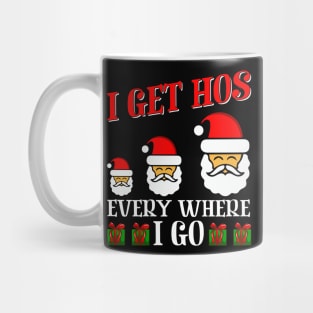 I Get Hos Every Where I Go Funny T-shirt Mug